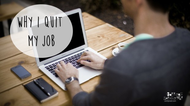 Why I quit my job | Cottage Retreatist